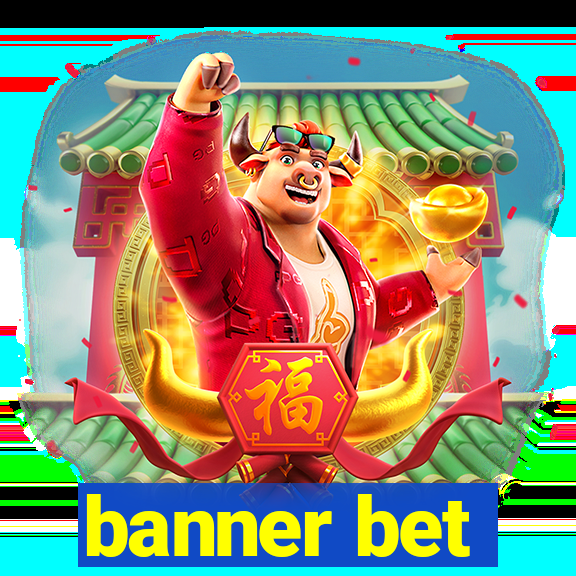 banner bet